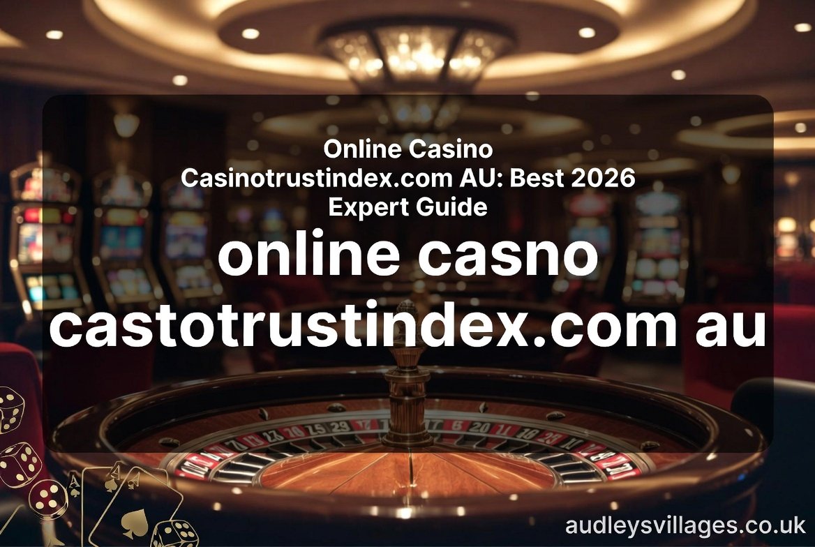 Online Casino Casinotrustindex.com AU: Best 2026 Expert Guide